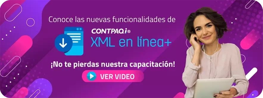 Conoce las nuevas funcionalidades de CONTPAQi XML en Línea+